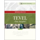 Tevel - &Uacute;ton, hazafel&eacute; - M&oacute;ser Zolt&aacute;n