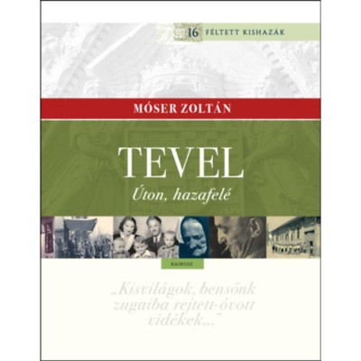 Tevel - &amp;Uacute;ton, hazafel&amp;eacute; - M&amp;oacute;ser Zolt&amp;aacute;n foto
