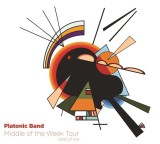Middle of the week Tour - Best of Live | Platonic Band, A&amp;A Records