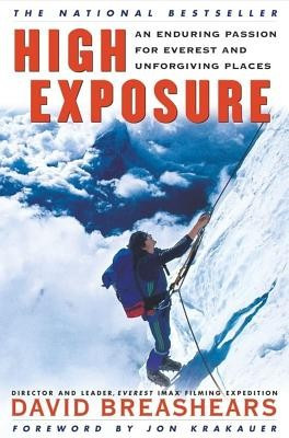 High Exposure: An Enduring Passion for Everest and Unforgiving Places foto