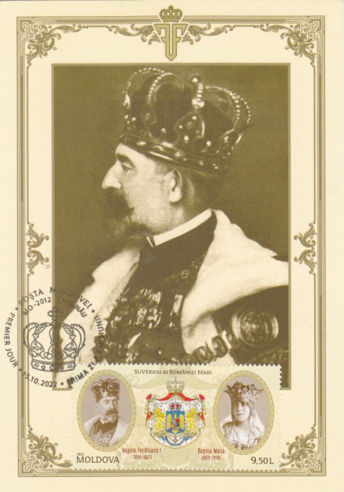 MOLDOVA REGELE FERDINAND CARTE MAXIMA OBLITERATA CU STAMPILA PRIMA ZI 2022.