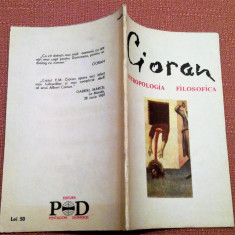Antropologia filosofica. Editura Pentagon-Dionysos,1991- Emil Cioran