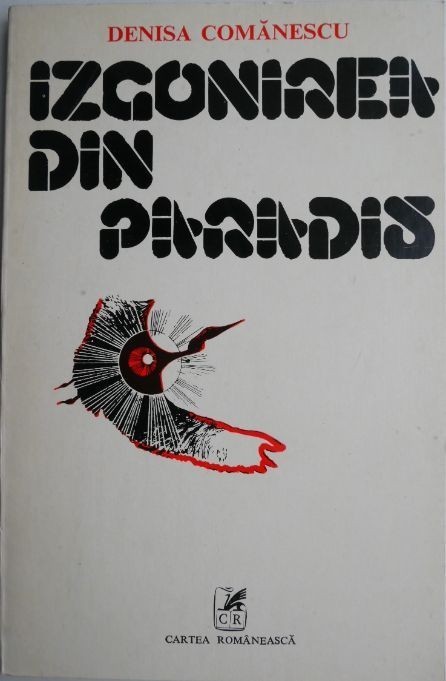 Izgonirea din Paradis / Denisa Comanescu