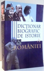 DICTIONAR BIOGRAFIC DE ISTORIE A ROMANIEI de STAN STOICA , 2008 foto