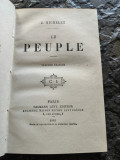 Jules Michelet, Le Peuple, 1885, Paris, 320 pag. cartonata, stare perfecta