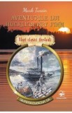 Aventurile lui Huckleberry Finn - Mark Twain