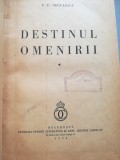 Destinul Omenirii Vol. 1, P.P. Negulescu, 1938, Editie Princeps, Legatorie
