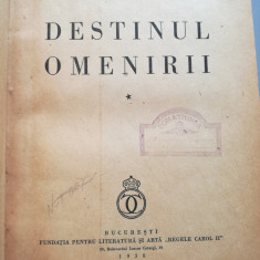 1938, Destinul omenirii, de P.P. Negulescu, vol. 1, princeps