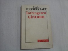 INFRANGEREA GANDIRII - ALAIN FINKIELKRAUT foto