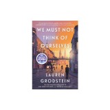 We Must Not Think of Ourselves