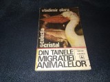 VLADIMIR OLARU - DIN TAINELE MIGRATIEI ANIMALELOR