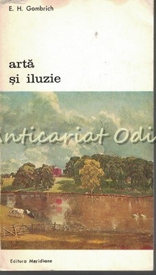 Arta Si Iluzie - E. H. Gombrich