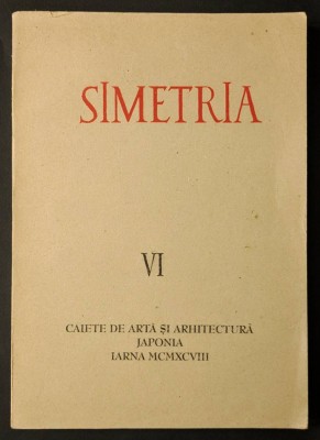 SIMETRIA vol. VI / 6 Caiete de Arta si Arhitectura JAPONIA / + Design, Moda... foto