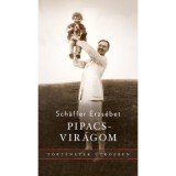 Pipacsvir&aacute;gom - Sch&auml;ffer Erzs&eacute;bet
