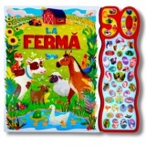 La ferma. Carte cu 50 sunete