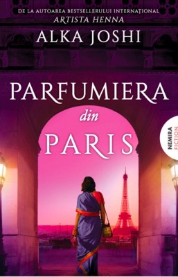 Parfumiera Din Paris, Alka Joshi - Editura Nemira foto