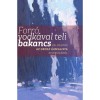 Forr&oacute; vodk&aacute;val teli bakancs - V&aacute;logat&aacute;s az orosz &uacute;jrealista kispr&oacute;z&aacute;b&oacute;l