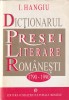 DICȚIONARUL PRESEI LITERARE ROM&Acirc;NEȘTI, 1790-1990