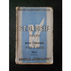 ST. O. IOSIF - POEZII volumul 1 (1943, editie comentata de Petre V. Hanes)