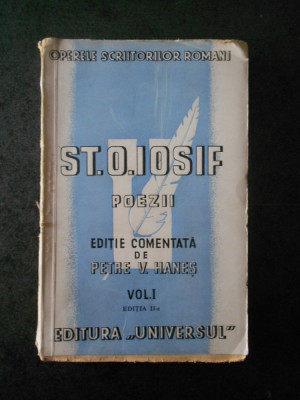 ST. O. IOSIF - POEZII volumul 1 (1943, editie comentata de Petre V. Hanes) foto