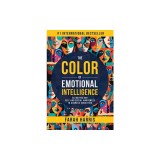 The Color of Emotional Intelligence: Elevating Our Self and Social Awareness to Address Inequities