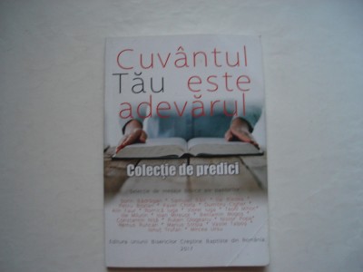 Cuvantul tau este adevarul - colectie de predici foto