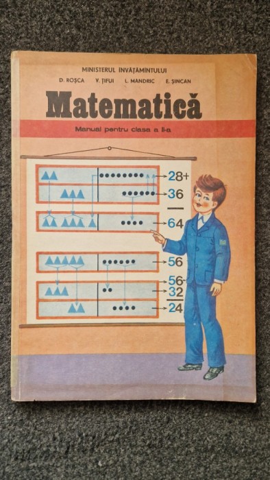 MATEMATICA MANUAL PENTRU CLASA A II-A- Rosca, Tifui, Mandric