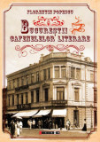 Bucureștii cafenelelor literare - Paperback brosat - Florentin Popescu - Eikon