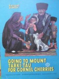GOING TO MOUNT TARKI-TAU FOR CORNEL CHERRIES-IMROMI ISAKOV-235419
