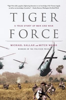 Tiger Force: A True Story of Men and War