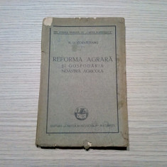 REFORMA AGRARA si Gospodaria Noastra Agricola - N. D. Cornateanu - 1930, 225p.