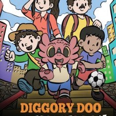 Diggory Doo, It's Moving Day!: A Story about Moving to a New Home, Making New Friends and Going to a New School