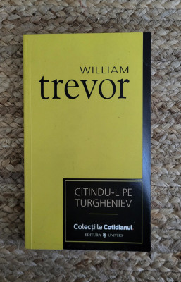 WILLIAM TREVOR - CITINDU-L PE TURGHENIEV foto