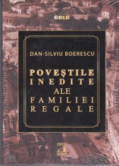AS - DAN-SILVIU BOERESCU - POVESTILE INEDITE ALE FAMILIEI REGALE