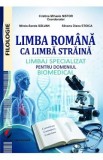 Limba romana ca limba straina. Limbaj specializat pentru domeniul biomedical - Cristina Mihaela Nistor, Mirela-Sanda Salvan, Silvana Diana Stoica