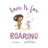 Love Is for Roaring