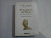 Inteligenta Materiei - Dumitru Constantin Dulcan, ed. III (2009), Eikon, Psihologie, Carte cartonata
