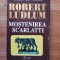 MOSTENIREA SCARLATTI - Robert Ludlum