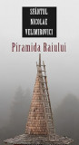 Piramida raiului - Paperback brosat - Nicolae Velimirovici - Sophia