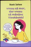 Vreau sa mor, dar vreau sa mananc Tteokbokki - Baek Sehee, Alice Books, 2023, Romana, Roman, Editie Paperback