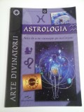 ASTROLOGIA - ARTA DE ANE CUNOASTE PE NOI INSINE - ARTE DIVINATORII