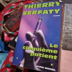 Thierry Serfaty - Le Cinquieme Patient