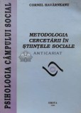 METODOLOGIA CERCETĂRII &Icirc;N ȘTIINȚELE SOCIALE - 2000 - Cornel Havarneanu ($L113)