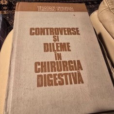 Traian Stoica - Controverse si dileme in chirurgia digestiva