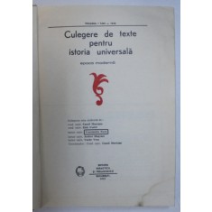 CULEGERE DE TEXTE PENTRU ISTORIA UNIVERSALA, EPOCA MODERNA, VOL. I (1640-1848) de CAMIL MURESAN, CONSTANTIN ENEA, 1973
