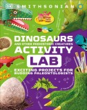 Dinosaur Lab: Exciting Projects for Exploring the Prehistoric World