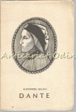 Dante Alighieri - Alexandru Balaci, biografie, Editura Tineretului, Bucuresti 1966, 237 pagini