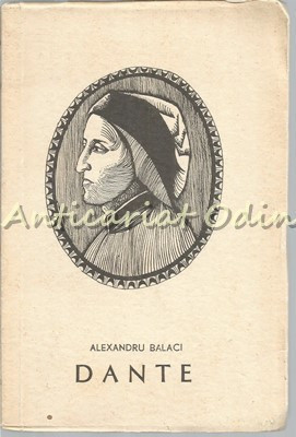 Dante Alighieri - Alexandru Balaci foto