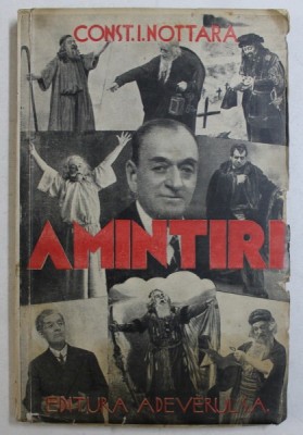 AMINTIRI DIN TEATRU ALE LUI CONST. I. NOTTARA publicate si adnotate de TATIANA NOTTARA, IOAN MASSOFF foto