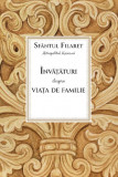 Invataturi Despre Viata De Familie, Sfantul Filaret - Editura Sophia